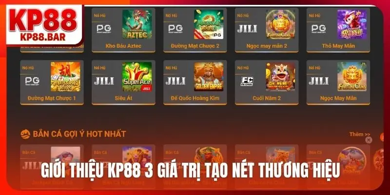 Giới thiệu KP88 3 giá trị tạo nét thương hiệu