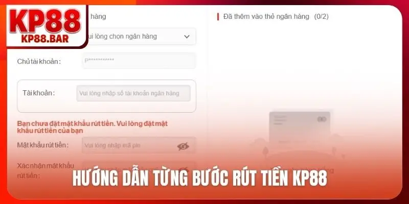 Hướng dẫn từng bước rút tiền KP88